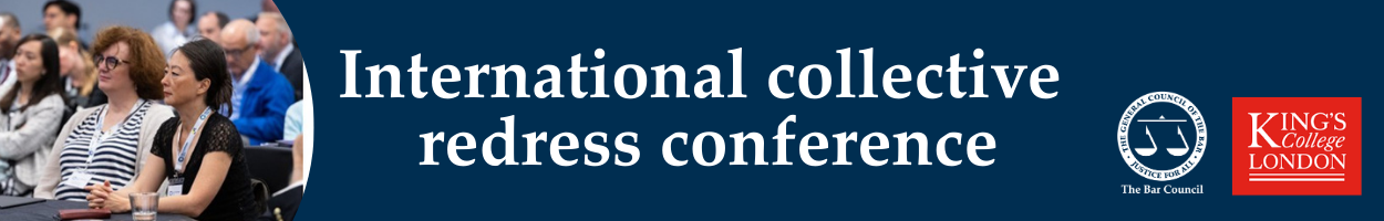 A photo of people in an audience with a graphic of International collective redress conference with Bar Council and King's College logos 